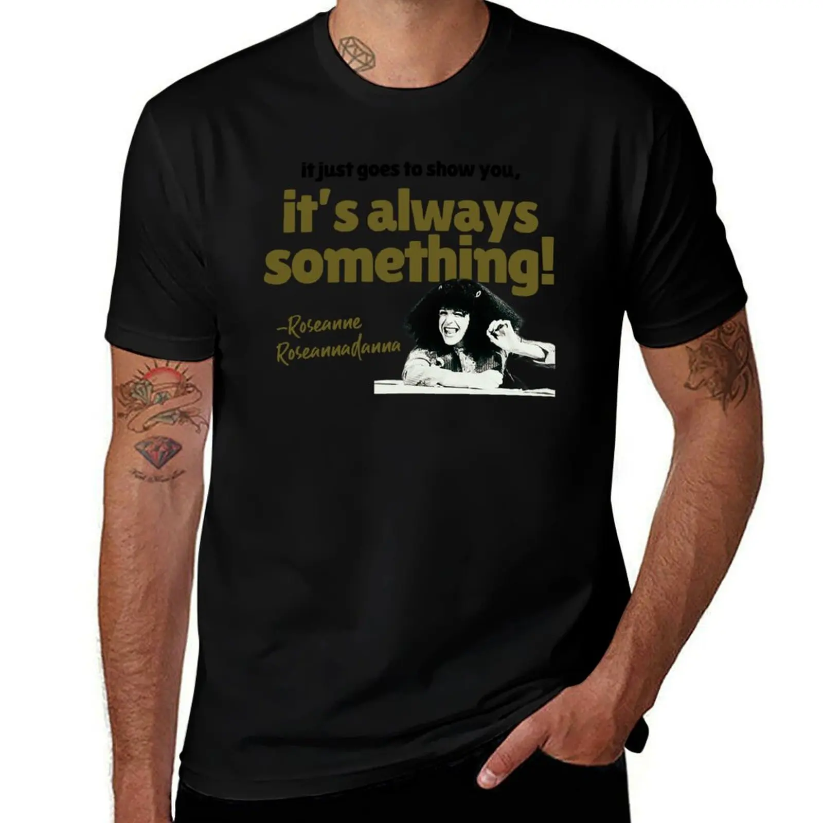 

it's always something-avocado T-Shirt t shirts for man pack cotton man t shirt cotton funny t shirts cotton T-shirt