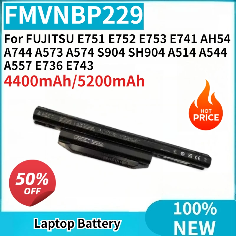 

Laptop Battery FMVNBP229 4400mAh/5200mAh for FUJITSU E751 E752 E753 E741 AH54 A744 A573 A574 S904 SH904 A514 A544 A557 E736 E743