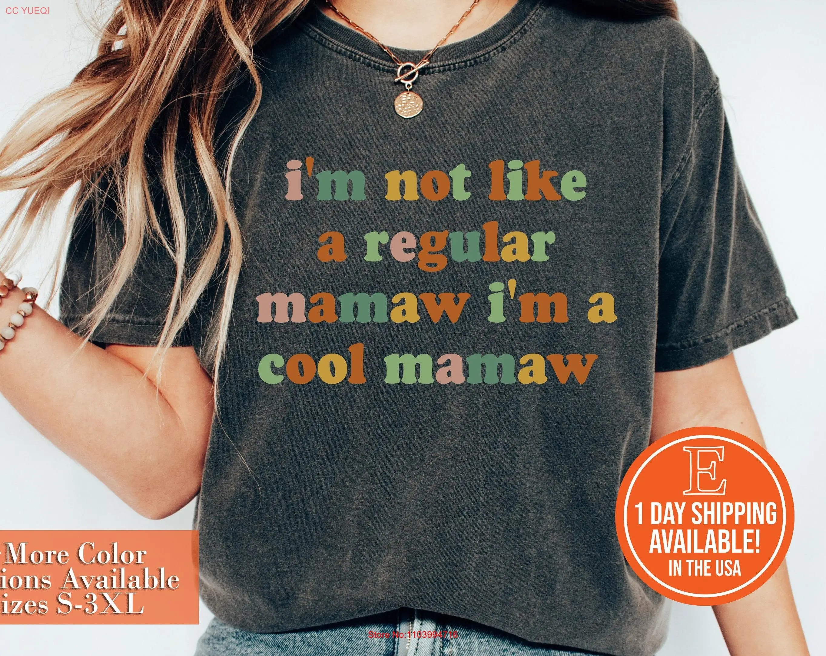

I'm Not Like A Regular Mamaw Cool T Shirt Funny Best for long or short sleeves