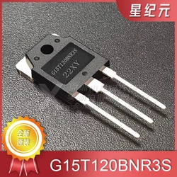 1 Piece Original G15T120BNR3S New Spot TO-3P 15A 1200V Induction Cooker Commonly used IGBT single tube [IN STOCK]