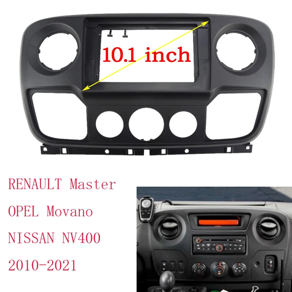 

10.1 inch Car Fascia Radio Panel for RENAULT Master, OPEL Movano, NISSAN NV400 2010+ Dash Kit Facia Trim Plate Adapter Console