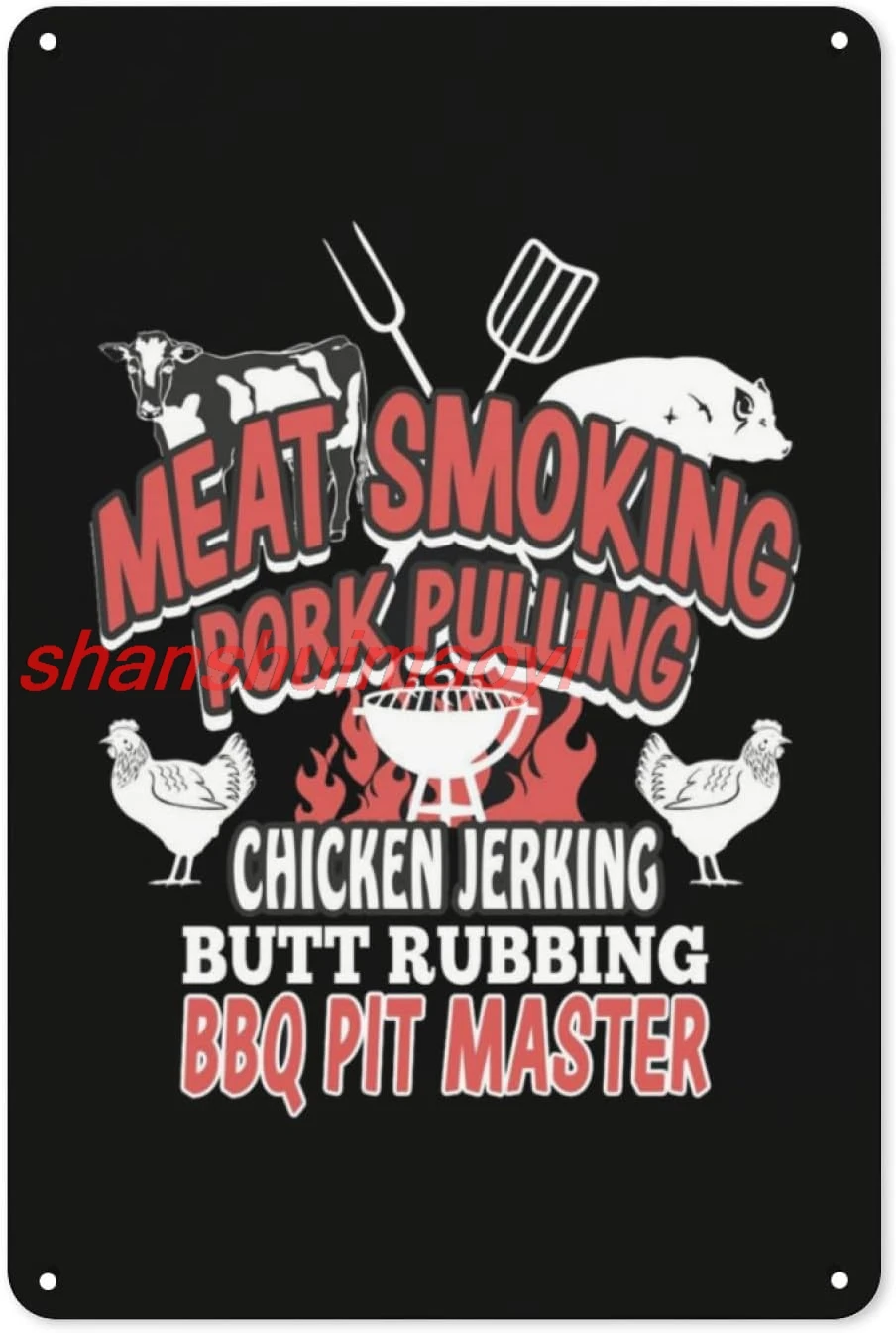 Meat Smoking Pork Pulling Chicken Jerking Butt Rubbing BBQ 12 X 8 Inches Novelty Sign Vintage Metal Tin Sign Wall Sign Plaq sign