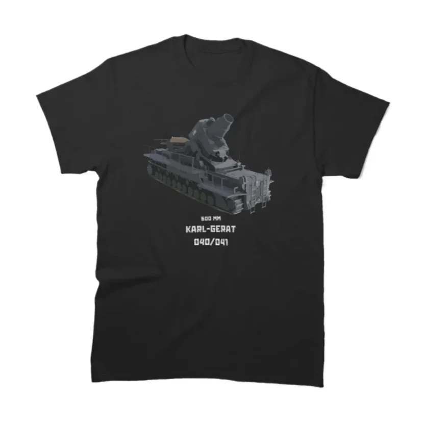 

"Karl-Gerät" WWII German Self-propelled Siege Mortar T-Shirt New 100% Cotton O-Neck Summer Short Sleeve Casual Mens T-shirt