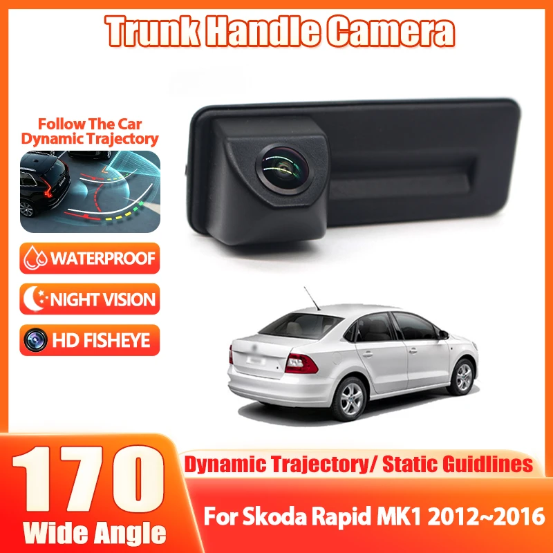 CCD HD 170° Fisheye Rear View Camera For Skoda Rapid MK1 2012 2013 2014 2015 2016 Car Trunk Handle Camera Reverse Parking Monito