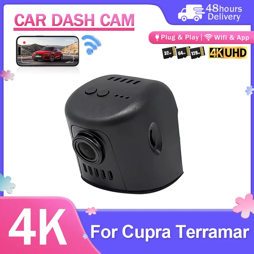 4K Dash Cam Front and Rear Car DVR Camera  For Cupra Terramar 2024 2025 2026 Plug and Play Wifi Video Recorder