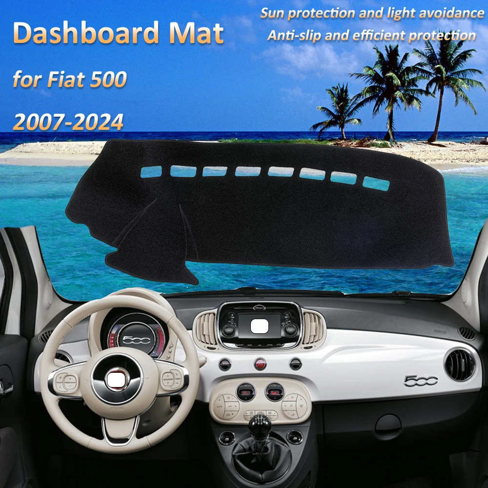 

For Fiat 500 312 2007~2024 2008 2009 2012 2013 2015 2016 2018 2020 2022 2023 Dashboard Mat Cover Dash Protective Car Accessories