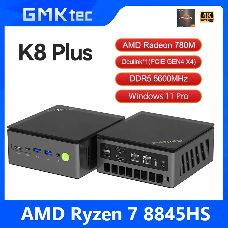 GMKtec K8 Plus Mini PC AMD R7-8845HS NUCBOX Fenêtre 11 Pro AMD Radeon ™     780M Oculink*1(PCIE GEN4*4)) DDR5 5600MHz