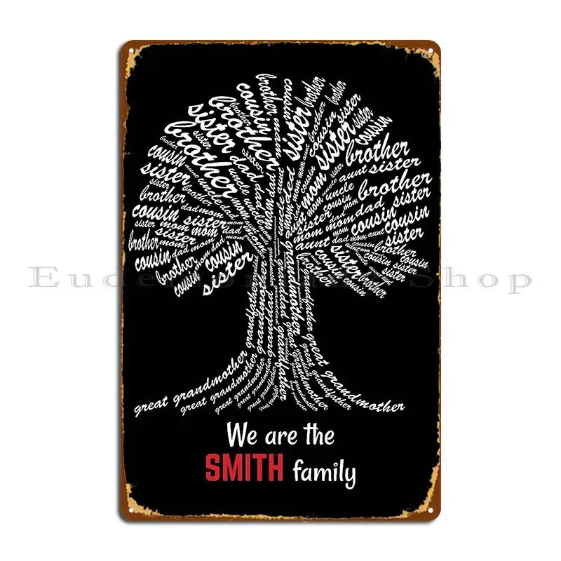 We Are Smith Family Metal Sign Club Wall Decor Print Wall Cave Design Tin Sign Poster