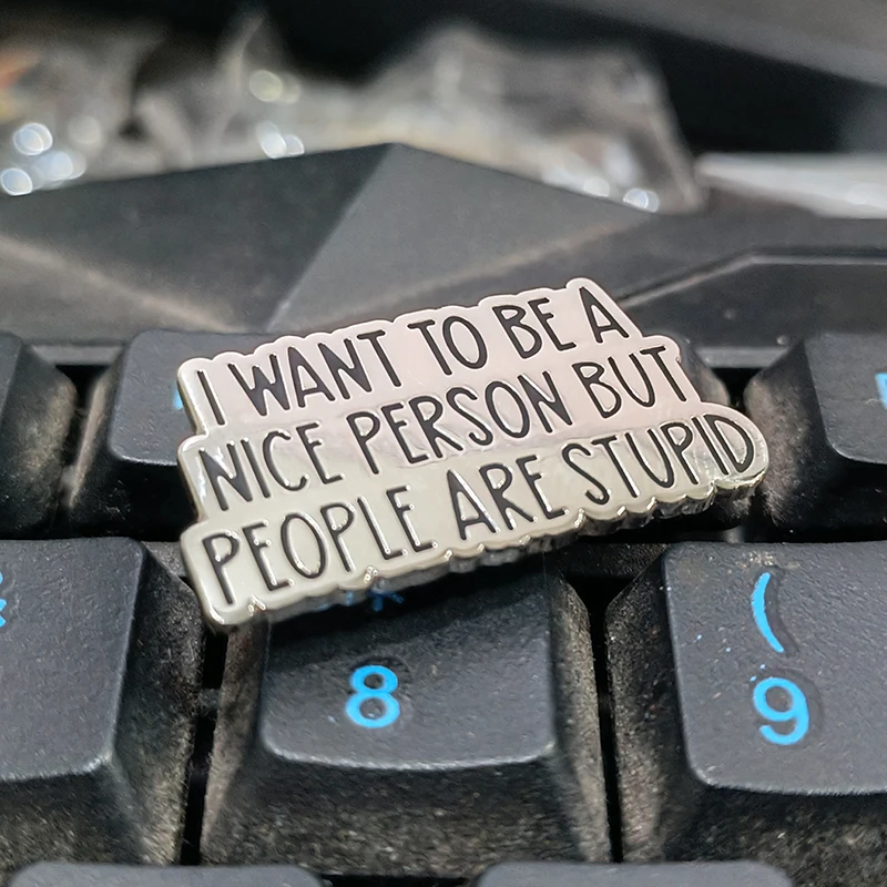 I want to be a good person. Fun language brooches, metal badges, clothes, schoolbags, bags, accessories, small gifts