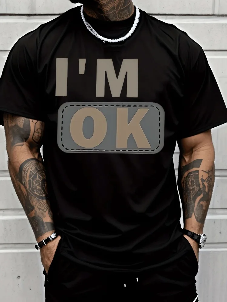 Mens Summer Crew Neck Short Sleeve T Shirt I M OK Patch Slogan Print Black Tee Casual Streetwear Loose Fit Daily Fashion Top
