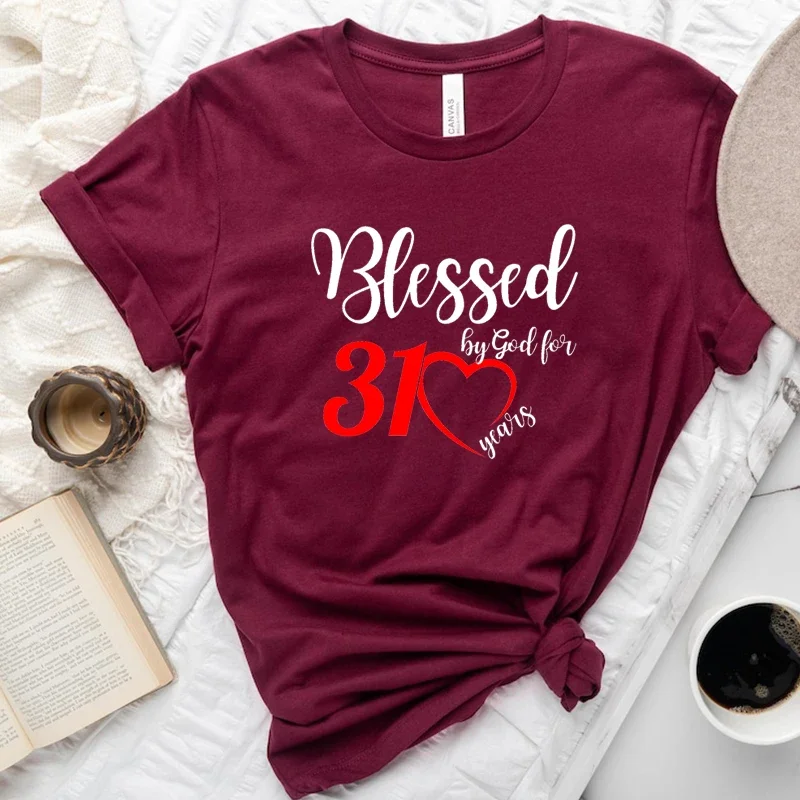 Blessed By God for 31 Women T Shirts Cotton 31st Years Old Birthday Party Womens Clothes Harajuku Vintage T-shirts Black Tops