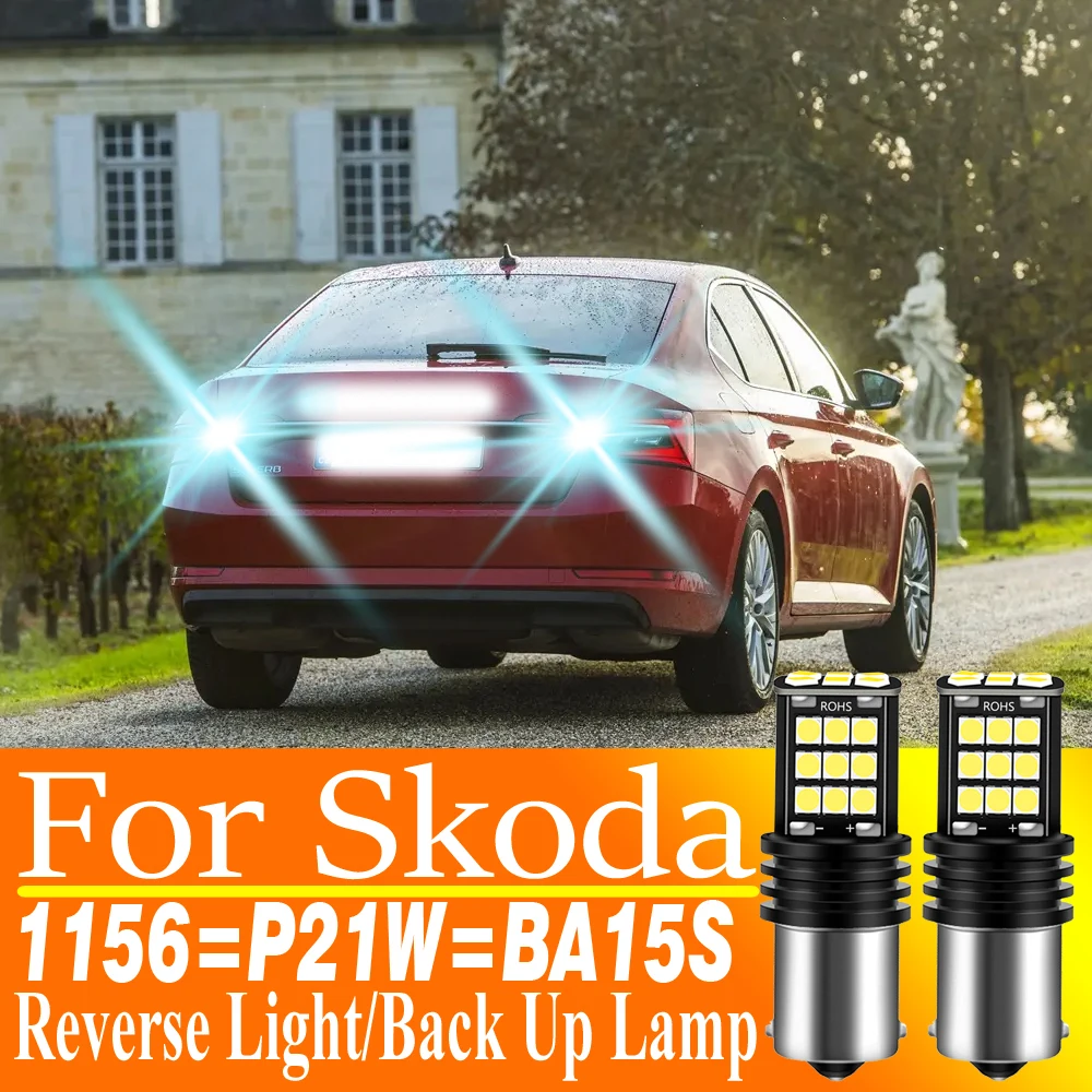 

2pcs BA15S 1156 P21W Led Back Up Lamp Bulb Reverse Light Rear Fog Light 12v Canbus For Skoda Superb 3 Fabia Yeti Octavia Kodiaq