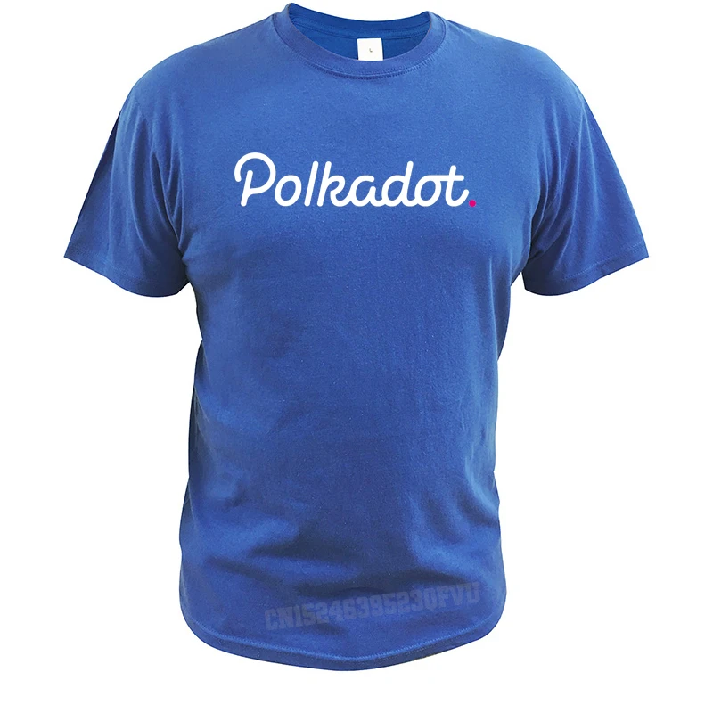 Polkadot Crypto DOT Blockchain Tshirts Men Women Decentralized Platform Tee Novelty Graphic Manga Men Clothing Cotton