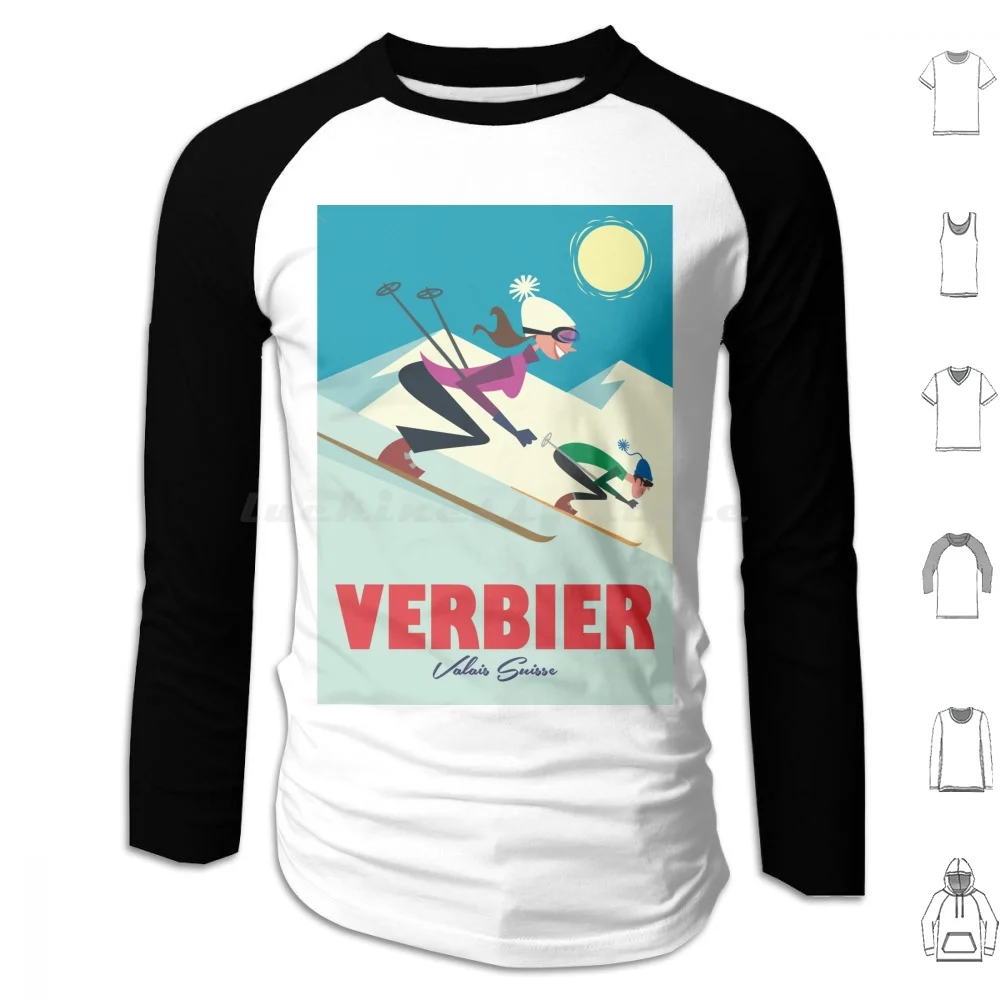 Verbier Ski Poster Hoodies Long Sleeve Verbier Switzerland Alps Alpes Alpine Village Canton Valais 4 Vallées Ski Area