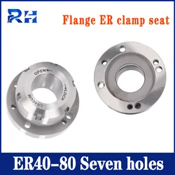 RH ER32/40D80/100 Collet Chuck Fixture Flange ER Chuck Seat High Precision Replacement for Chuck