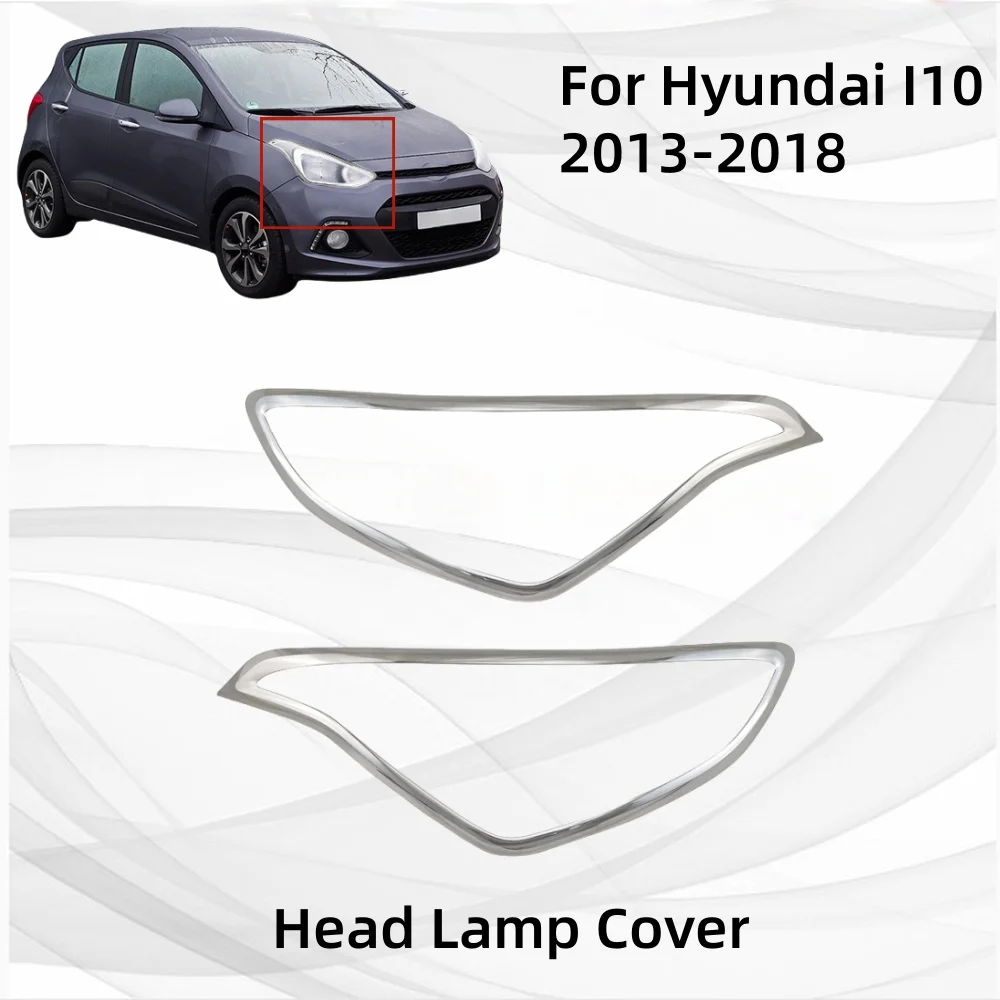 

Car Head Lamp Cover Trim For Hyundai I10 2013 2014 2015 2016 2017 2018 Car Stickers Cars Accessories Car Exterior Chrome