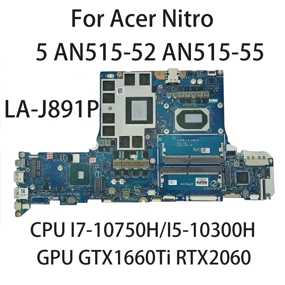 Laptop Motherboard LA-J891P For Acer Predator PH315-53 Nitro 5 AN515-52 With CPU i5-10300H i7-10750H GPU RTX2060 6G 100% Tested