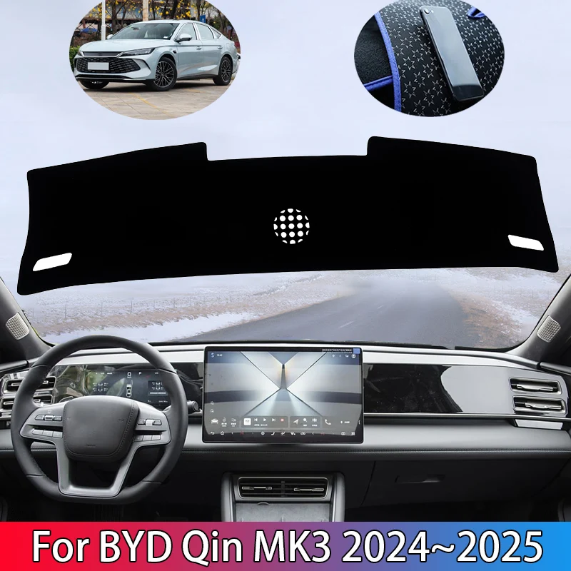 

For BYD Qin MK3 3th 3Gen 2024~2025 Car Dashboard Cover Mat Sun Shade Pad Interior Carpet Protective Avoid Light Carpet Accessory