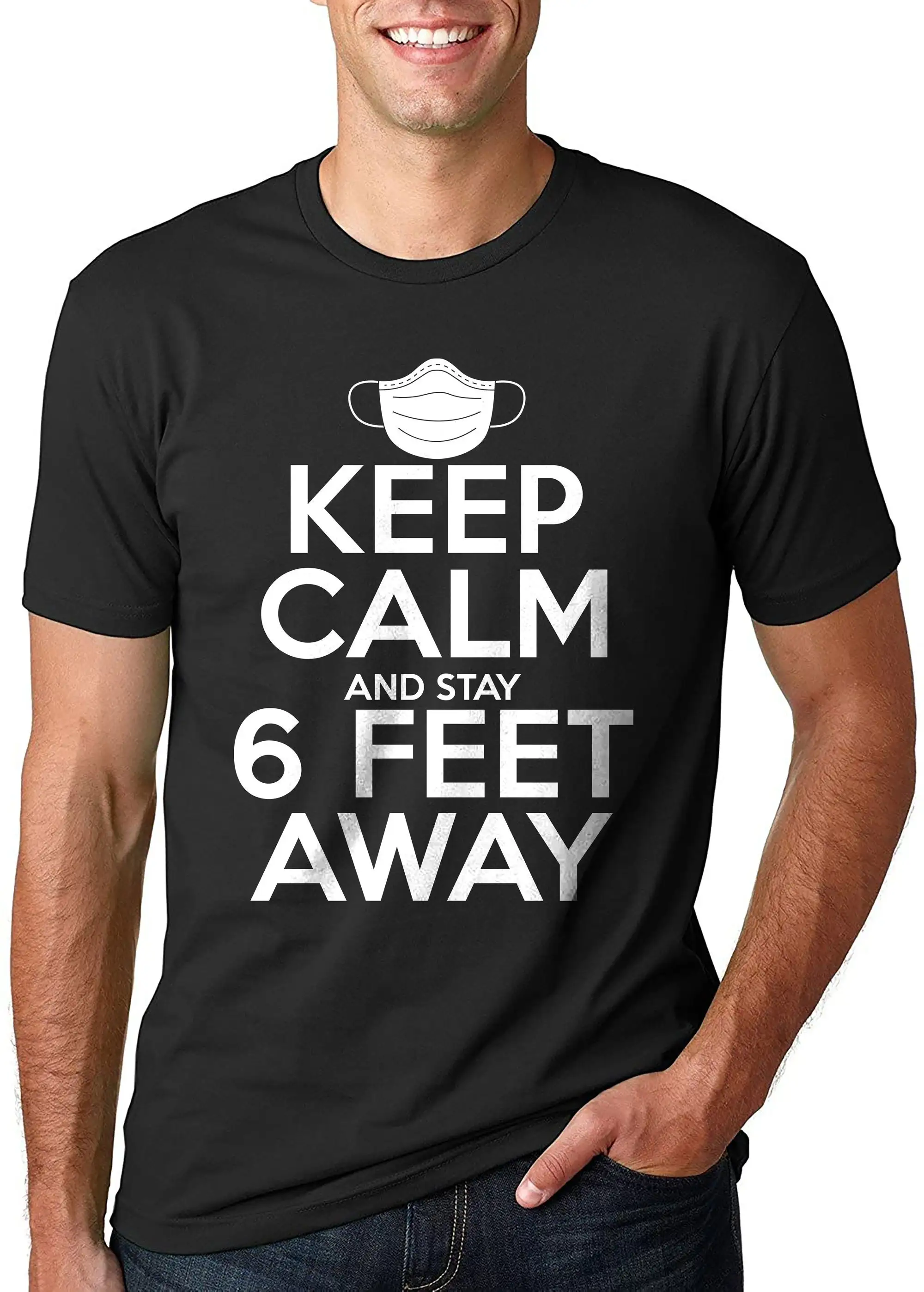 Keep calm and stay six feet away T shirt