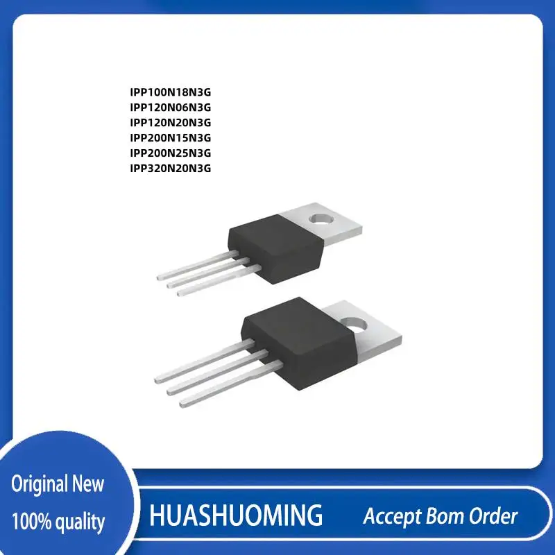 10Pcs/Lot  IPP100N18N3G IPP100 IPP120N06N3G IPP120  IPP120N20N3G IPP120 IPP200N15N3G  IPP200N25N3G  IPP200 IPP320N20N3G TO-220