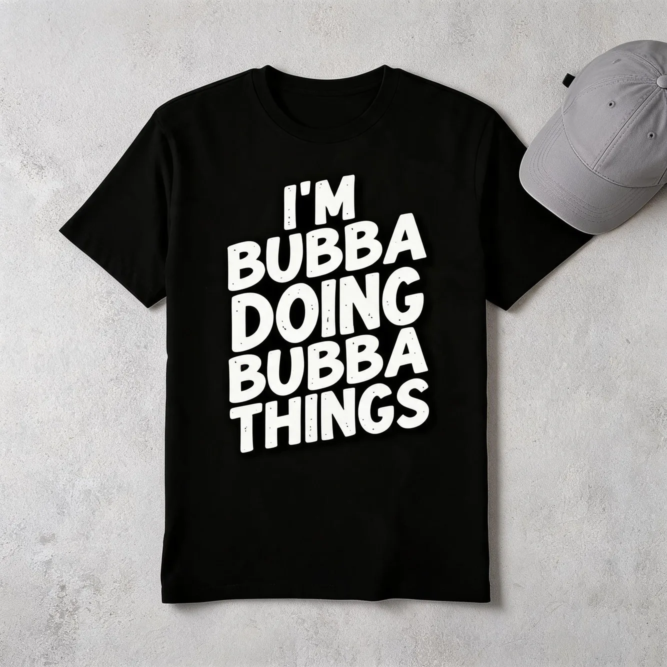 Men'S Funny I'M Bubba Doing Bubba Things Oversize T-Shirt, Soft Breathable Crewneck With Bold White Text, Casual Short Sleeve Tee For Everyday Holiday Gifts, Mother'S Day May 5Th, Machine Wash