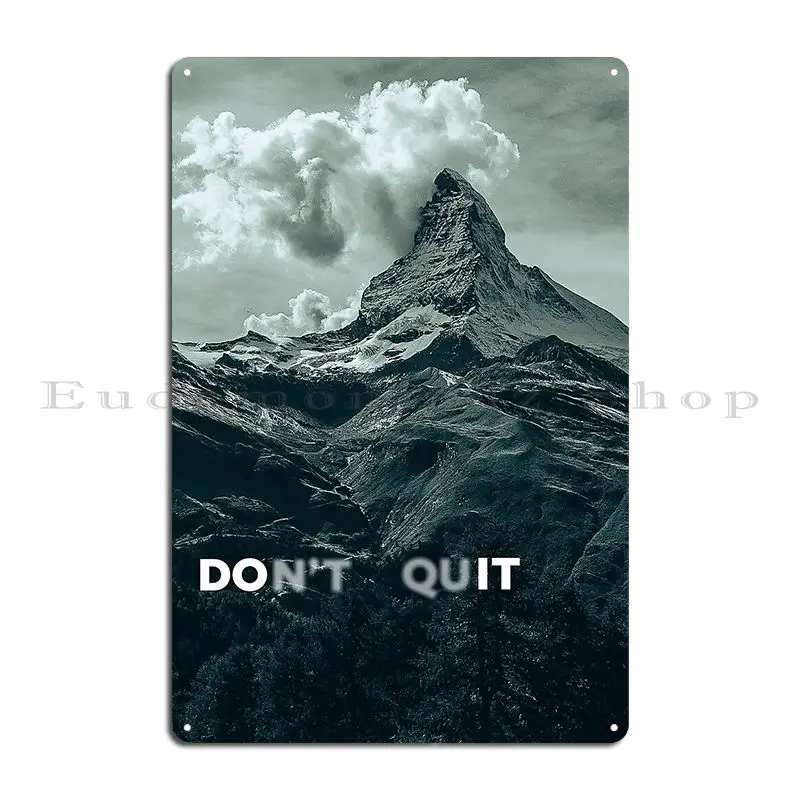 Don T Quit Metal Plaque Poster Decoration Cinema Wall Decor Design Cinema Tin Sign Poster