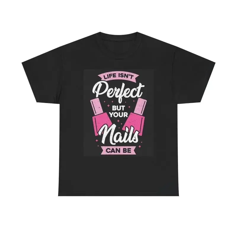 Perfect Nails T Shirt Nail Tech Heavy Cotton