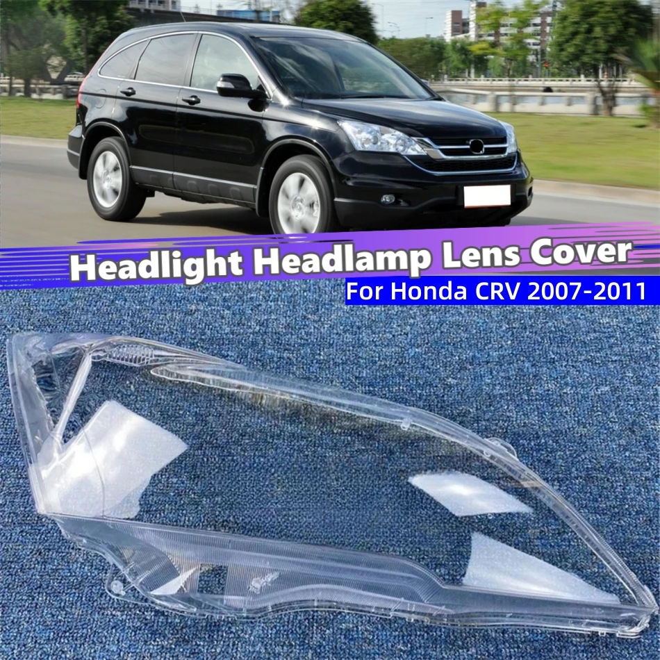 For Honda CRV 2007 2008 2009 2010 2011 Car Accsesories Lampshade Headlight Shade Car Front Headlight Lens Cover Lights Shell