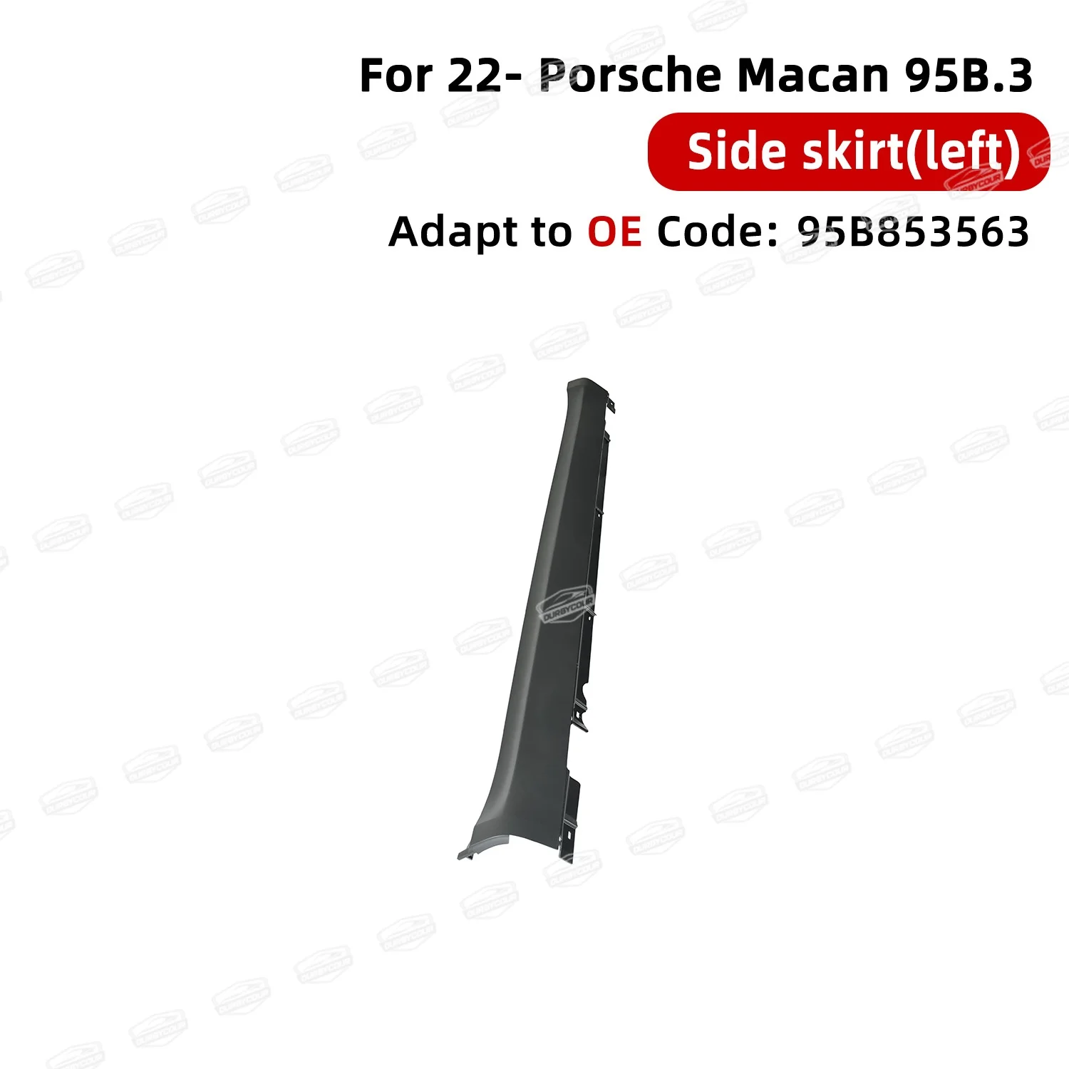 

For 2022-UP Porsche Macan95B.3 OE side skirts (pockmarked) left OE95B853563 right OE95B853564 OE replacement parts