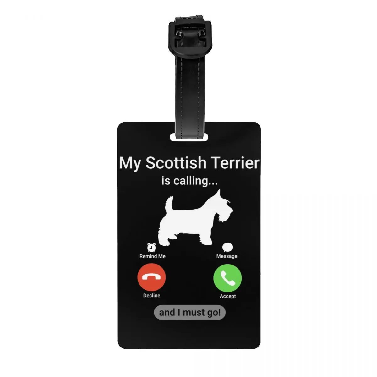 Etiqueta de equipaje personalizada My Scottish Terrier está llamando, protección de privacidad, etiquetas de equipaje para perros Scottie, etiquetas para bolsas de viaje, maleta