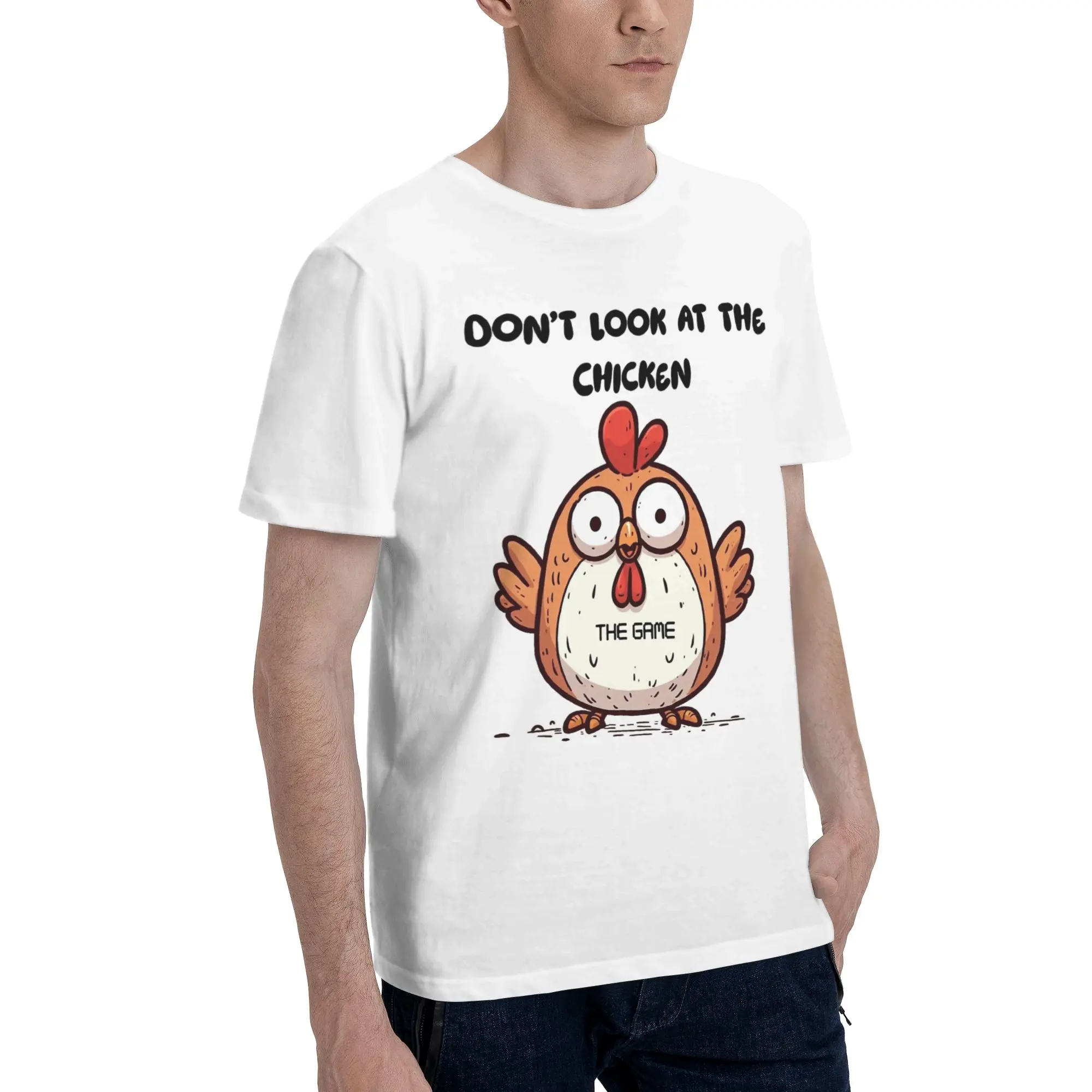 Printed Chicken Game Dont Look At The Chicken T Shirt For Unisex  Cotton T-shirts Short Sleeve Clothes