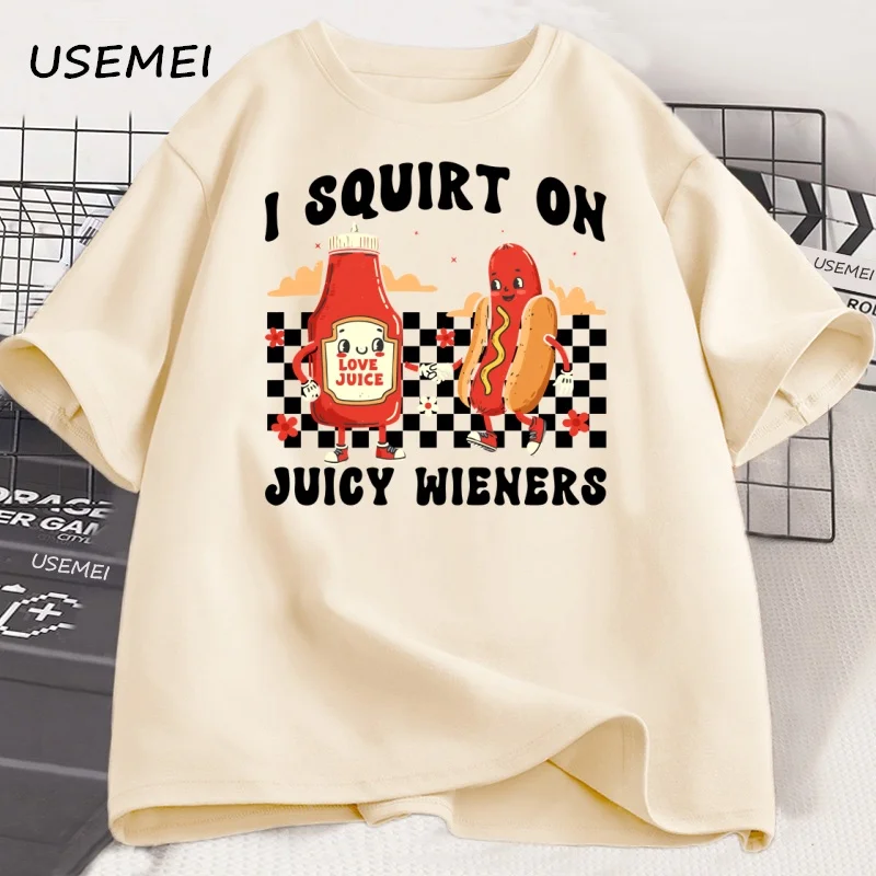 I Squirt on Juicy Wieners T-Shirt Vintage Humor Funny T Shirt Men Women Summer Cotton Short Sleeve Round Neck Tee Shirt Tops