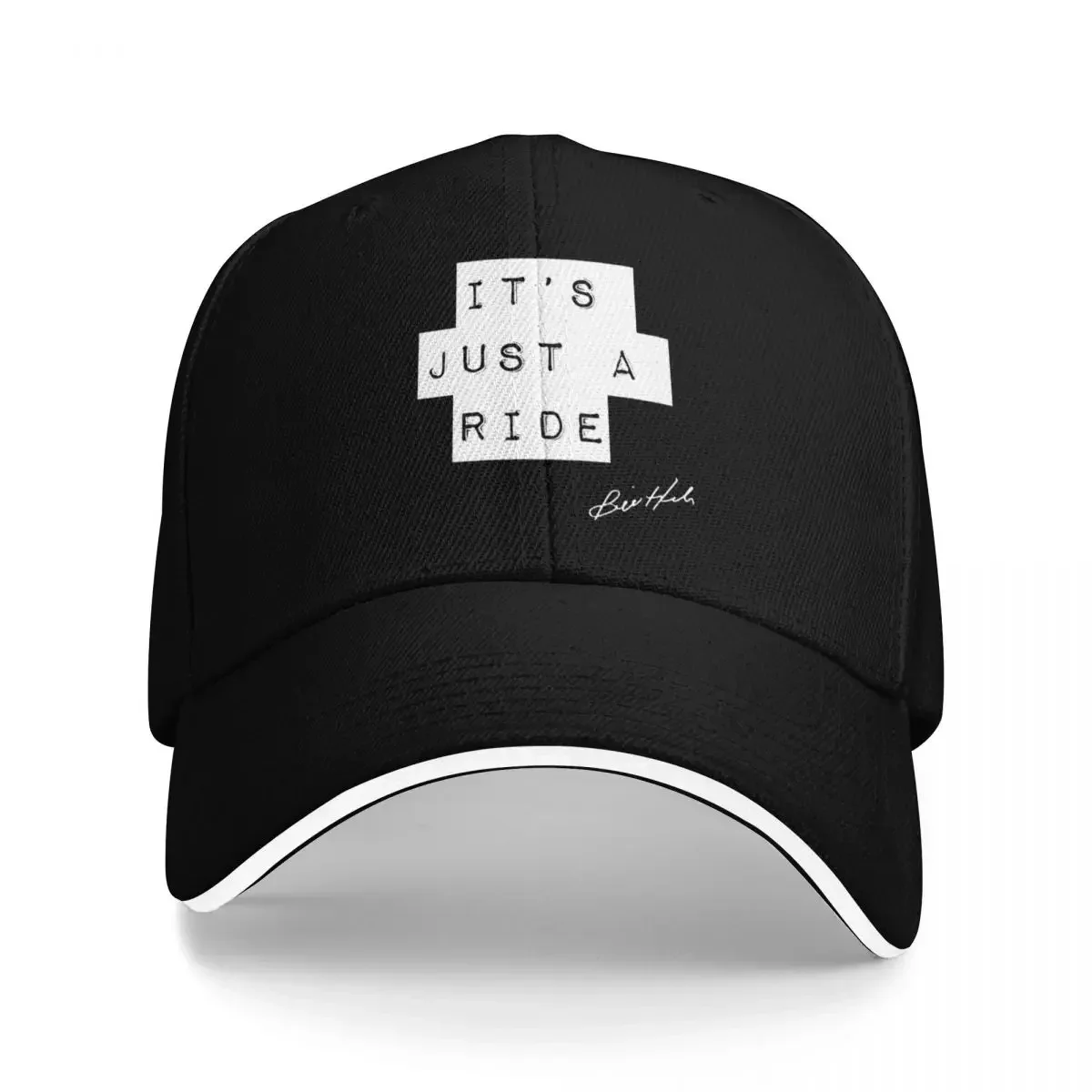 2026 Bill Hicks Quote - It's Just A Ride - 2 Baseball Cap Sunhat |-F-| funny hat Trucker Hat Girl Men's