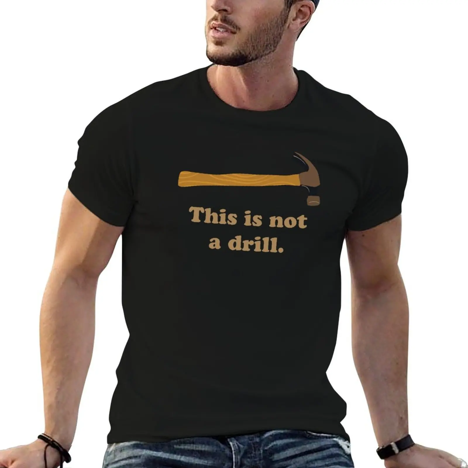 Hammer - This is Not a Drill T-Shirt Casual Loose Daily Wear T-Shirt