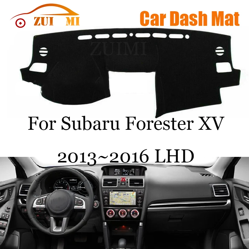 ZUIMI Dashboard Cover Dash Mat Dashmat For Subaru Forester XV 2013~2016 LHD RHD Dash Board Cover Pad Sun Shade