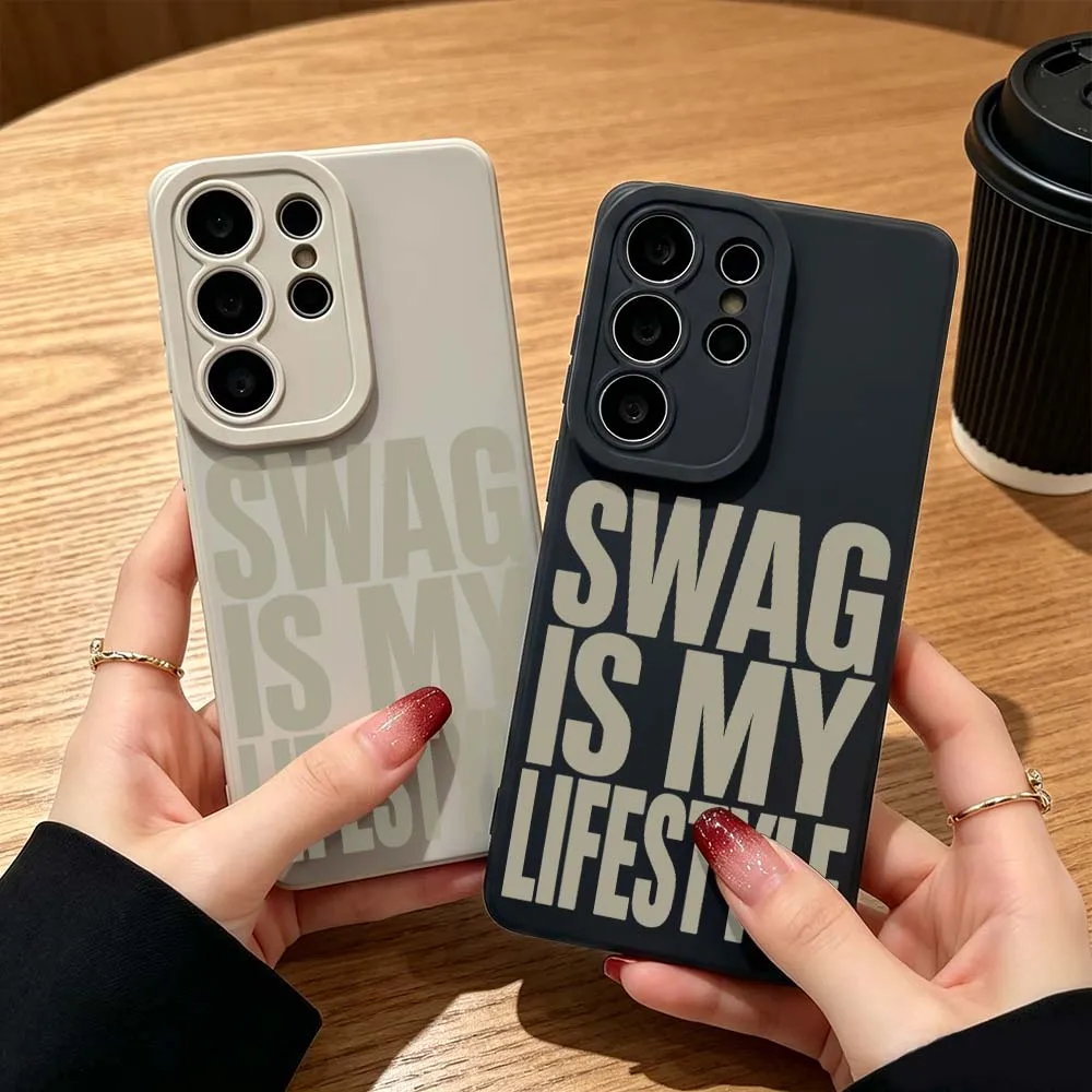 Swag My Lifestyle Text For Samsung Galaxy S26 S25 S24 S23 S22 S21 S20 Ultra Plus A15 A35 A54 A55 Soft Cover Phone Case