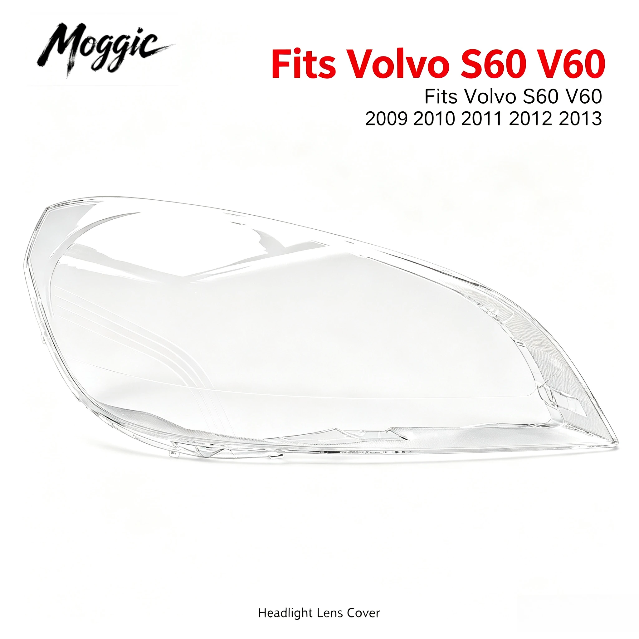 Moggic Headlight Lens Cover Compatible With 2009 2010 2011 2012 2013 S60 V60 Sedan Wagon Left Right Side Replacement