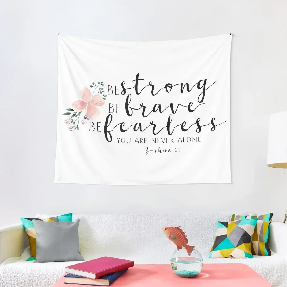 

Bible Verse - Strong, Brave, Fearless Tapestry Luxury Living Room Decoration Decorative Wall Mural House Decoration Tapestry