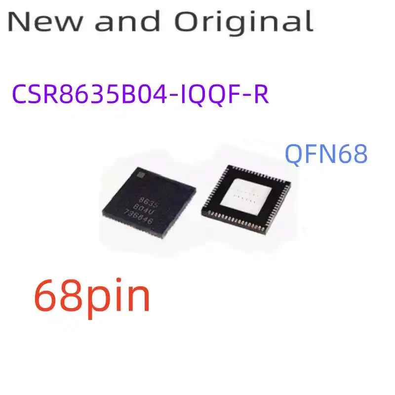

New and Original Csr8635B04-Iqqf-R Csr8635B04U Csr 8635 Qfn Package Bluetooth Chip