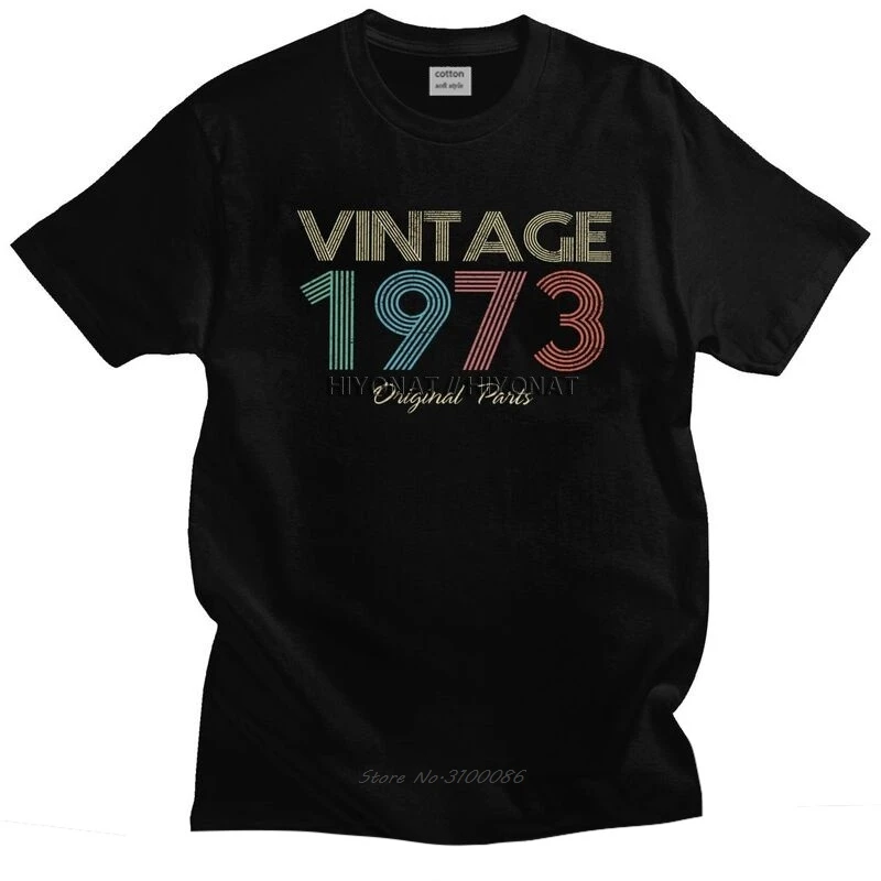 Vintage Original Parts 1973 T Shirt Men Pre-shrunk Cotton Tee Tops 48th Birthday Tshirt Short-Sleeve Novelty T-shirt Merch