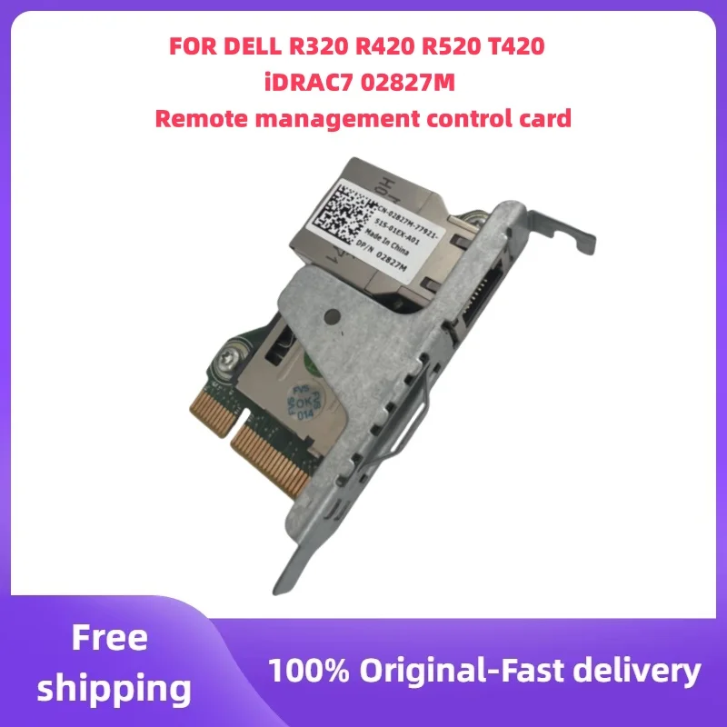 

Original USED FOR DELL R320 R420 R520 T420 iDRAC7 02827M Remote management control card Server remote management control card