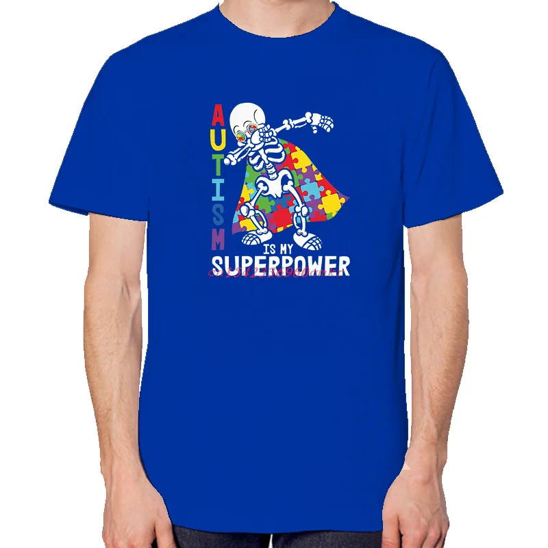 Autism Is My Superpower Skeleton Funny Graphic T Shirts Summer Cotton New Shirts And T-Shirts Unisex Tees Tops Print T Shirt