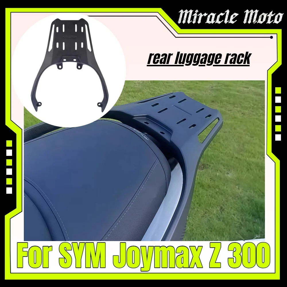 

Подходит для SYM Joymax Z 300 Z300 X 300X Joymax 300 Cruisym300, задняя багажник для мотоцикла, задняя грузовая стойка Cruisym 300