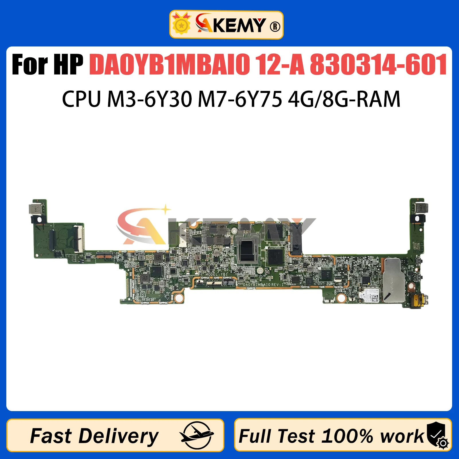 

AKEMY For HP DA0YB1MBAI0 Laptop Motherboard X2 12-A Mainboard With M3-6Y30 M7-6Y75 CPU 4G/8G-RAM 100%