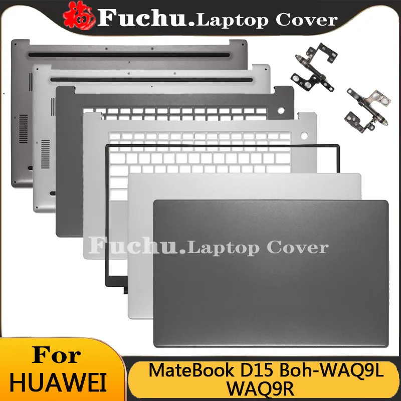 New For HUAWEI MateBook D15 Boh-WAQ9L WAQ9R Laptop LCD Back Cover Front Bezel Palmrest Bottom Case Hinges Upper Top Lower Case