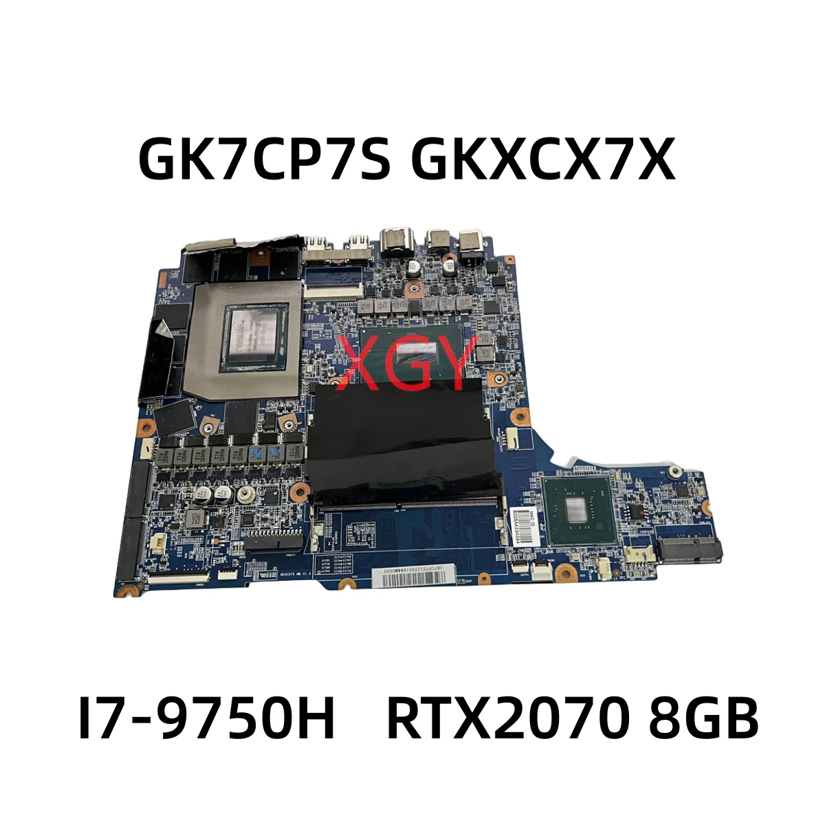 

GK7CP7S GKXCX7X For Mechanical Revolution Deep Sea Ghost Z1 Z2 Gaming Laptop Motherboard I7-9750H RTX2070 8GB 100% Test OK