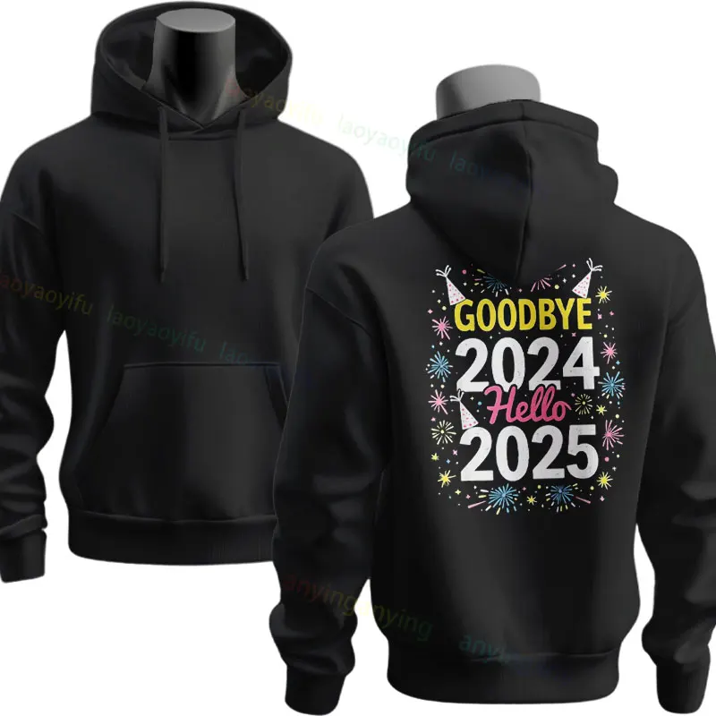 GoodBye 2024 Hello 2025 New Year's Eve 2025 Colorful Party Casual Long Sleeve Sweatshirts Funny Graphic Pullover Hoodie