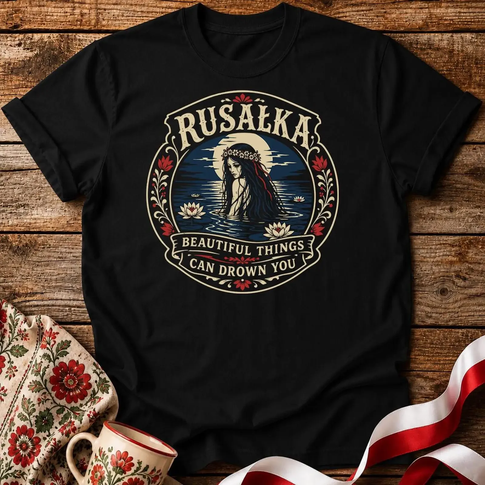 Rusalka T Shirt Slavic Water Spirit Beautiful Things Can Drown You Dark Folklore Lake  vintage Washed Comfortable Slightly Soft