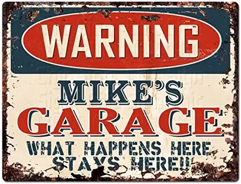 Warning Mike’S Garage Tin Vintage Retro Rustic ; Metal Plate Store Home Man Cave Decor Funny Gift-aluminum