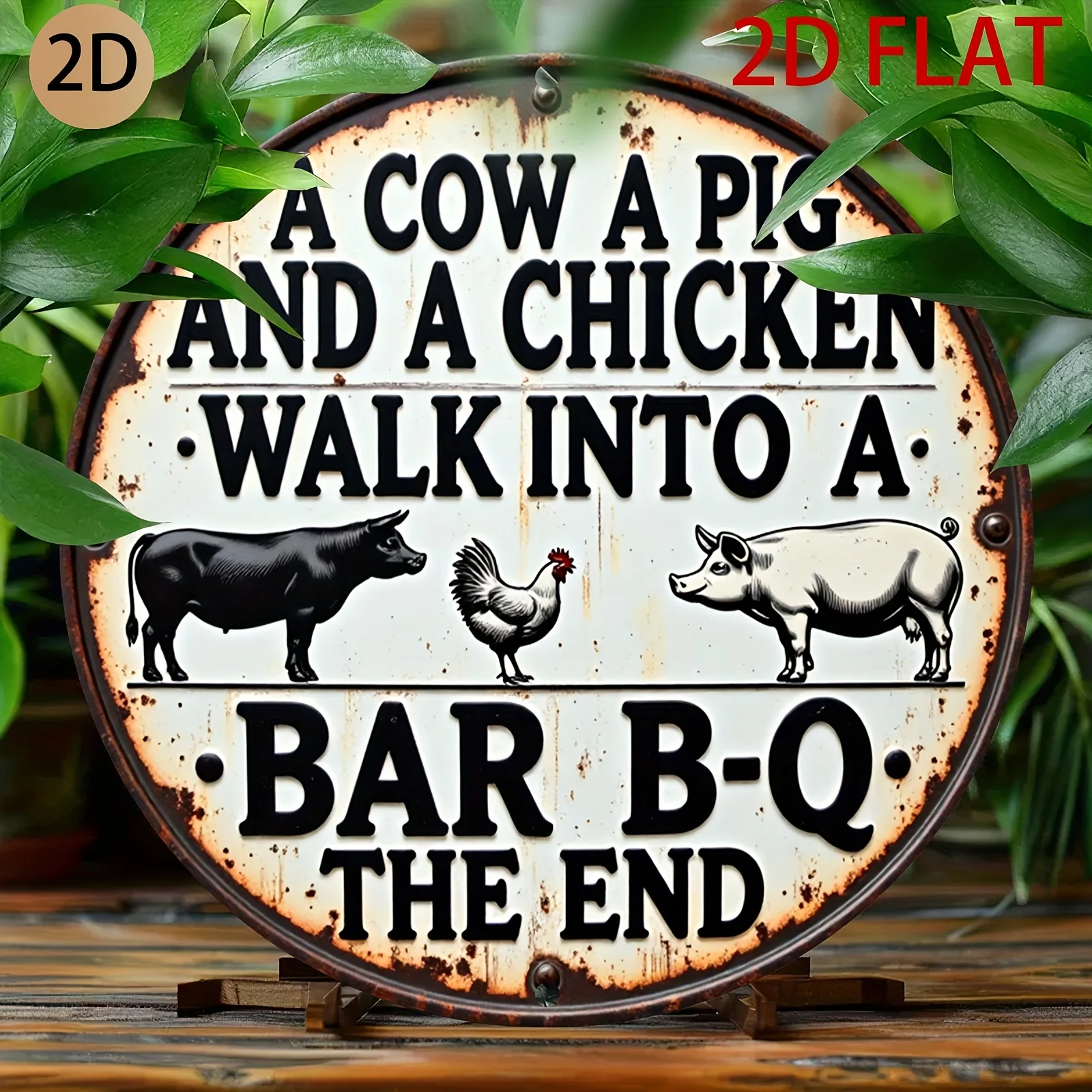 [2D Flat] A Round, Vintage-Style Metal Sign Featuring Farm Animal Humor, Perfect for Decorating Your Or Barbecue Space.